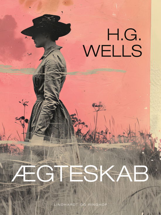 Cover for H.G. Wells · Ægteskab (Sewn Spine Book) [1st edition] (2025)