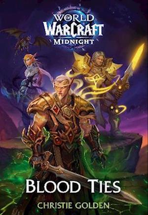 Cover for Christie Golden · Blood Ties (World of Warcraft: Midnight) (Paperback Bog) (2025)