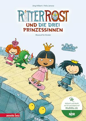 Cover for Jörg Hilbert · Ritter Rost 22: Ritter Rost und die drei Prinzessinnen (Ritter Rost mit CD und zum Streamen) (Book) (2024)