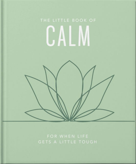 Cover for Orange Hippo! · The Little Book of Calm: For When Life Gets a Little Tough (Hardcover Book) (2025)