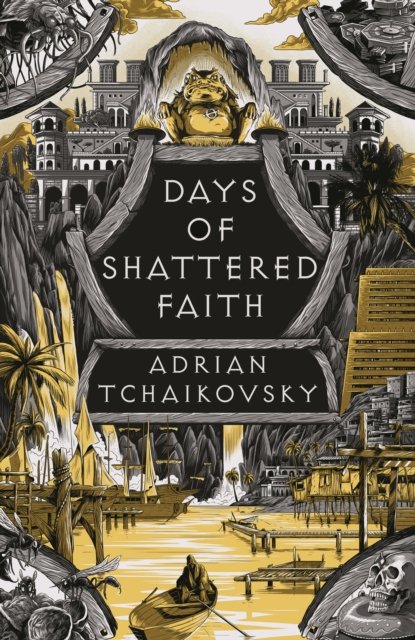 Cover for Adrian Tchaikovsky · Days of Shattered Faith - The Tyrant Philosophers (Innbunden bok) (2024)