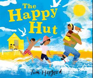 Cover for Tim Hopgood · The Happy Hut (Buch) (2025)