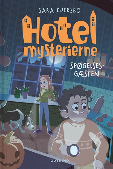 Cover for Sara Ejersbo · Hotelmysterierne: Hotelmysterierne - Spøgelsesgæsten (Bound Book) [1st edition] (2024)