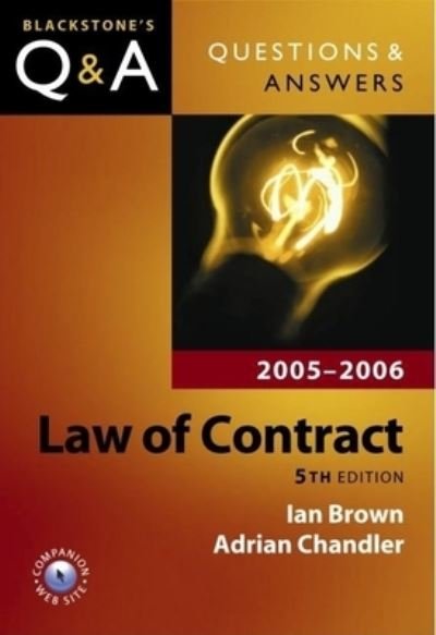 Cover for Ian Brown · Questions &amp; Answers Law of Contract 2005-2006 (Blackstone's Questions and Answers) (Book) (2005)