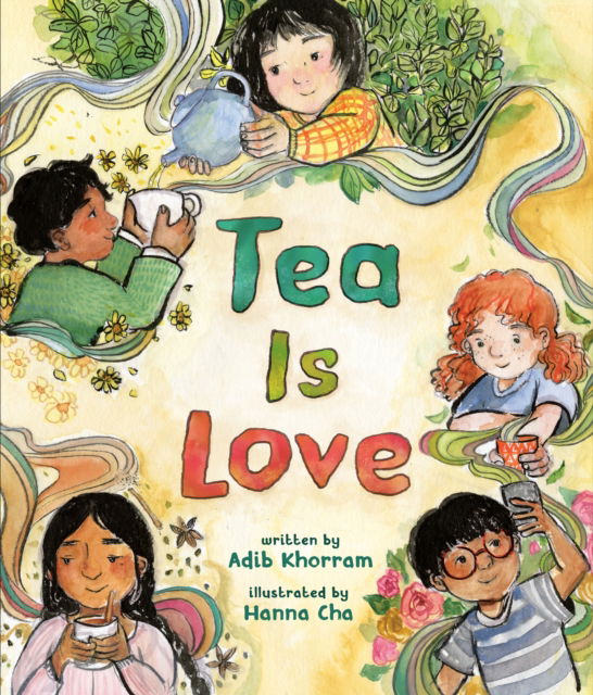 Cover for Adib Khorram · Tea Is Love (Hardcover Book) (2025)