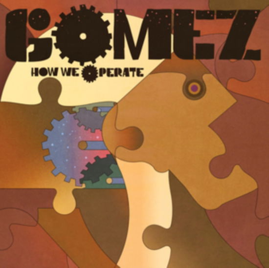 Cover for Gomez · How We Operate (Translucent Amber Vinyl) (LP) (2024)