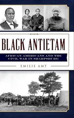 Cover for Emilie Amt · Black Antietam (Book) (2022)