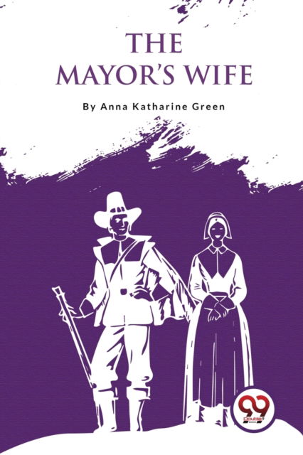Cover for Anna Katharine Green · The Mayor's Wife (Paperback Book) (2023)