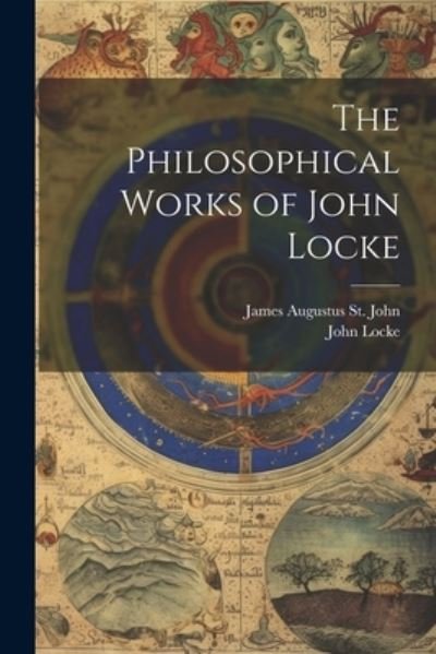 Cover for John Locke · Philosophical Works of John Locke (Book) (2023)