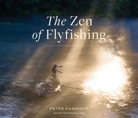 Cover for Peter Kaminsky · The Zen of Flyfishing (Taschenbuch) (2025)