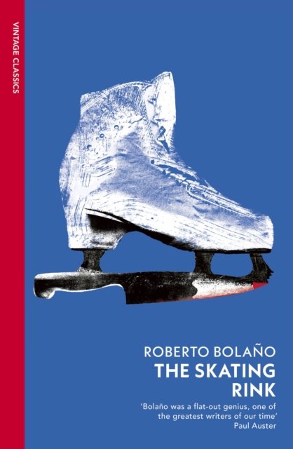 Cover for Roberto Bolano · The Skating Rink (Pocketbok) (2024)