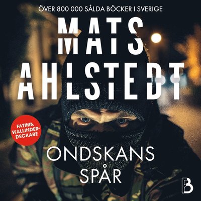 Ondskans spår - Mats Ahlstedt - Audiolivros - BOKFABRIKEN - 9789180318532 - 30 de setembro de 2024