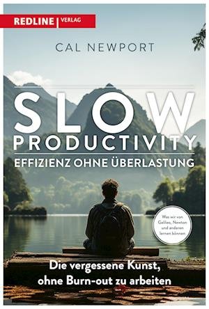 Cover for Cal Newport · Slow Productivity – Effizienz ohne Überlastung (Buch) (2024)