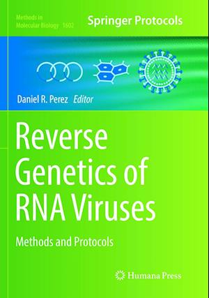 Reverse Genetics of RNA Viruses: Methods and Protocols - Methods in Molecular Biology -  - Books - Humana Press Inc. - 9781493983537 - June 24, 2018