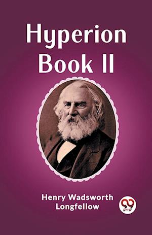 Cover for Henry Wadsworth Longfellow · Hyperion Book II (Edition2023) (Paperback Book) (2024)
