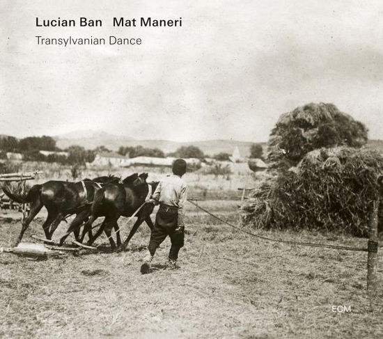 Cover for Ban, Lucian / Maneri, Mat · Transylvanian Dance (CD) (2024)