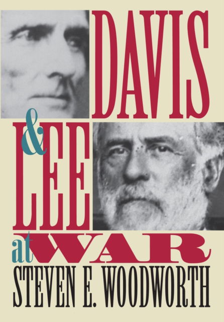 Cover for Steven E. Woodworth · Davis and Lee at War - Modern War Studies (Paperback Book) (2025)