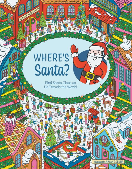 Cover for Editors of Chartwell Books · Where's Santa?: Find Santa Claus as He Travels the World (Hardcover bog) (2025)
