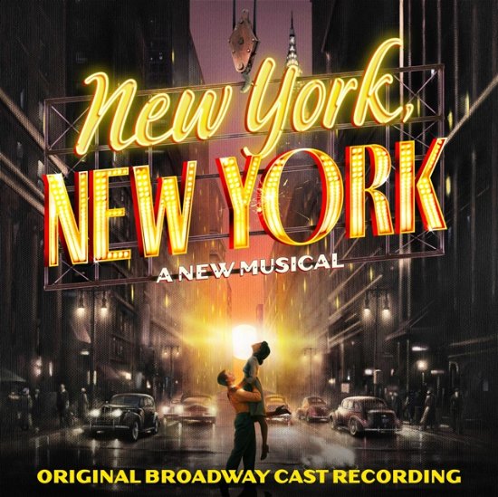 Cover for Original Broadway Cast of New York / New York · New York / New York Original Broadway Cast Recording (CD) (2023)
