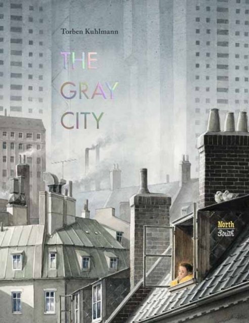 Cover for Torben Kuhlmann · The Gray City (Hardcover Book) (2024)