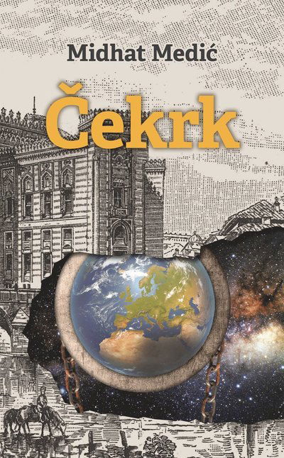 Cover for Midhat Medic · Cekrk :  zavicajna panorama romansiranih sjećanja, legendi i zapisa (Taschenbuch) (2018)