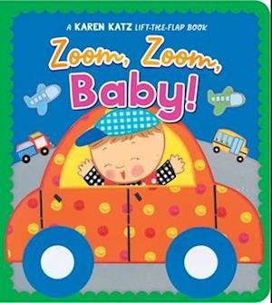 Cover for Karen Katz · Zoom, Zoom, Baby!: A Karen Katz Lift-the-Flap Book (Board book) [Reissue edition] (2025)