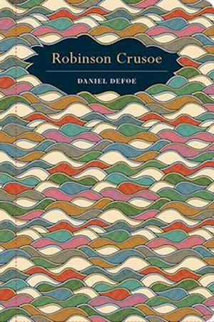 Cover for Daniel Defoe · Robinson Crusoe - Chiltern Classics (Hardcover Book) (2024)