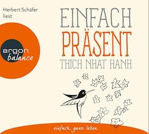 Cover for Thich Nhat Hanh · Einfach präsent (Lydbok (CD)) (2023)