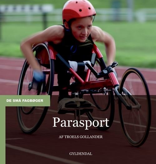 Cover for Troels Gollander · De små fagbøger: Parasport (Sewn Spine Book) [1e uitgave] (2024)