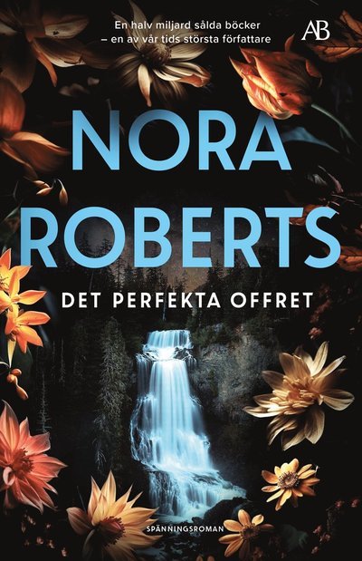 Cover for Nora Roberts · Det perfekta offret (Bok) (2024)