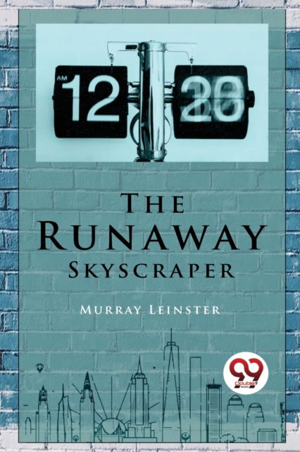Cover for Murray Leinster · The Runaway Skyscraper (Paperback Book) (2023)