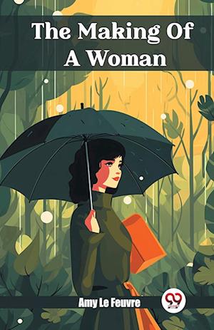 Cover for Amy Le Feuvre · The Making Of A Woman (Edition2024) (Paperback Book) (2024)