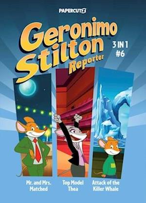 Cover for Geronimo Stilton · Geronimo Stilton Reporter 3-in-1 Vol. 6 (Paperback Book) (2025)