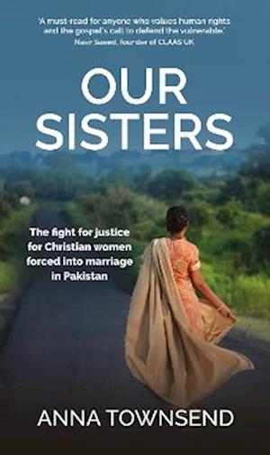 Cover for Our Sisters: The fight for justice for Christian women forced into marriage in Pakistan (Paperback Book) (2025)