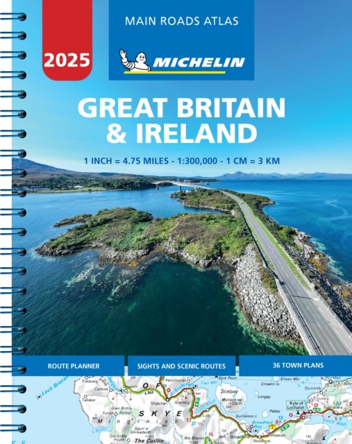 Cover for Michelin · Great Britain &amp; Ireland 2025 - Mains Roads Atlas (A4-Spiral) (Spiral Book) (2024)
