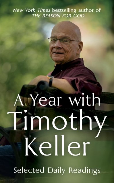 Cover for Timothy Keller · A Year with Timothy Keller: Selected Daily Readings (Paperback Book) (2024)