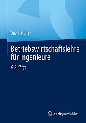 Cover for David Müller · Betriebswirtschaftslehre Für Ingenieure (Bok) (2024)