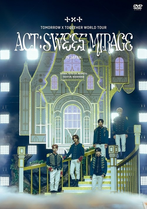 Cover for TOMORROW X TOGETHER (TXT) · Tomorrow X Together World Tour - Act: Sweet Mirage (MDVD) [Japan Import edition] (2024)
