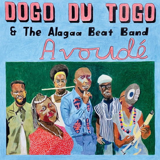 DOGO du Togo & The Alagaa Beat Band · Avoudé (LP) (2024)