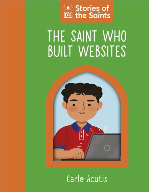 Cover for Dk · The Saint who Used the Internet – Carlo Acutis - The Saint Who (Board book) (2026)