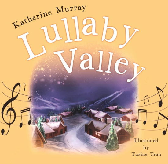 Lullaby Valley - Katherine Murray - Bücher - DeVorss & Co ,U.S. - 9780875169552 - 28. August 2025