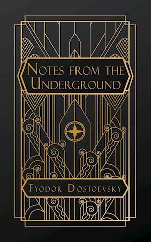 Cover for Fyodor Dostoevsky · Notes From the Underground (Paperback Book) (2024)