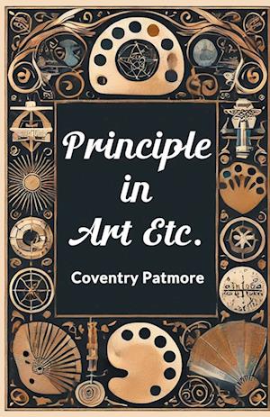 Cover for Coventry Patmore · Principle in Art Etc. (Taschenbuch) (2024)