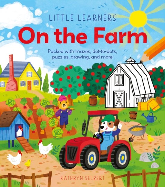 Cover for Lisa Regan · Little Learners: On the Farm: Packed with Mazes, Dot-to-Dots, Puzzles, Drawing, and More! - Little Learners (Paperback Book) (2024)