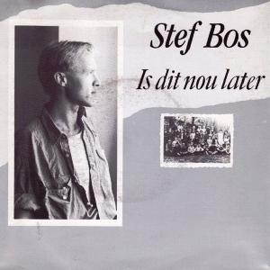 Cover for Stef Bos · Is Dit Nou Later (7&quot;) (2025)