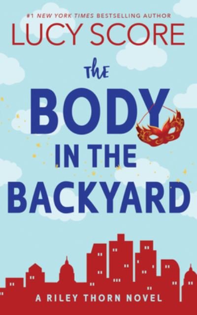Cover for Lucy Score · Body in the Backyard (Book) (2024)