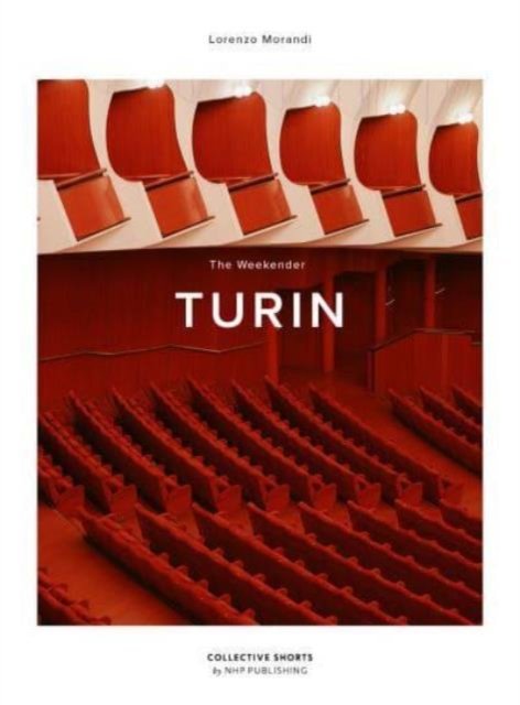 Cover for Lorenzo Morandi · The Weekender Turin - The Weekender (Gebundenes Buch) (2024)