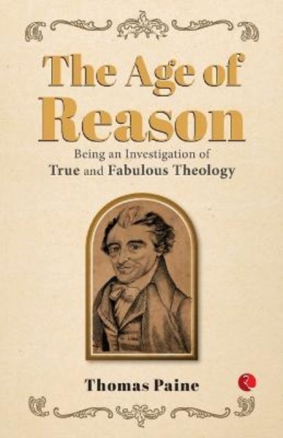 Cover for Thomas Paine · Age of Reason: Being an Investigation of True and Fabulous Theology (Taschenbuch) (2023)