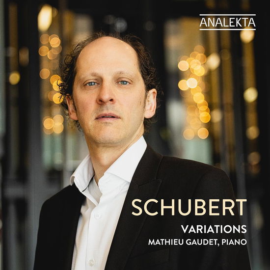 Cover for Mathieu Gaudet · Schubert: Variations (CD) (2025)