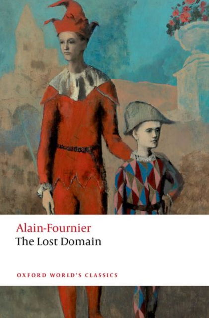 Cover for Alain-Fournier · The Lost Domain - Oxford World's Classics (Paperback Book) (2025)